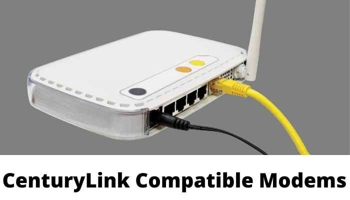 CenturyLink Compatible Modems
