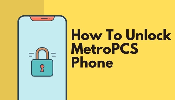 How To Unlock MetroPCS Phone Not Eligible For Unlock Free