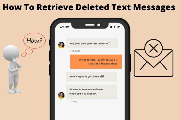 How To Retrieve Deleted Text Messages