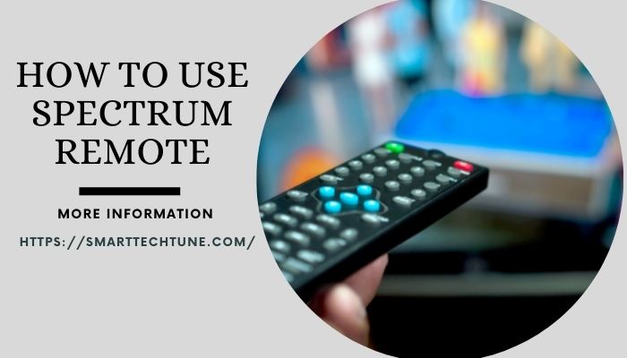 How To Use Spectrum Remote